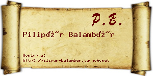 Pilipár Balambér névjegykártya